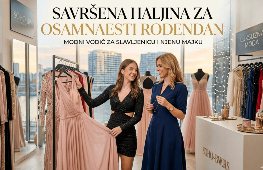Slavljenica i majka biraju haljine u luksuznom butiku Soho BW u Beogradu na vodi. U krupnom planu je roze duga haljina, a u pozadini se vidi panorama grada i natpis "Savršena haljina za osamnaesti rođendan